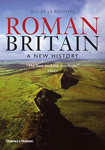 roman britain - a new history