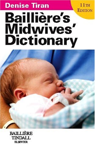 bailliere's midwives' dictionary 11/ed