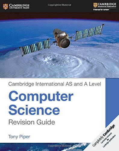 cambridge int. as & al computer science rev. guide