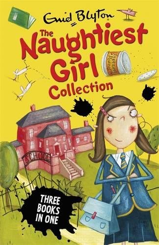the naughtiest girl collection 1 (three books in one)