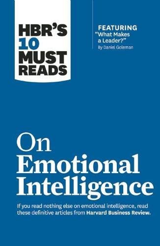 hbr's 10 must reads - on emotional intelligence