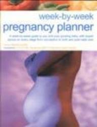 your pregnancy - a week by week guide