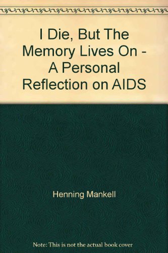 i die, but the memory lives on