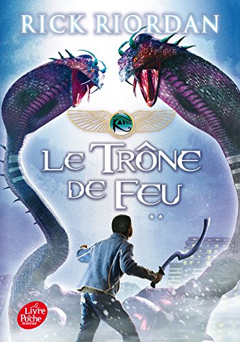 the kane chronicles:02 le trone de feu