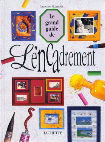 le grand guide de l'encadrement