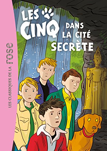les cinq : 45  dans la cite secrete