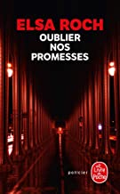 oublier nos promesses