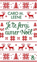 je te ferai aimer noel