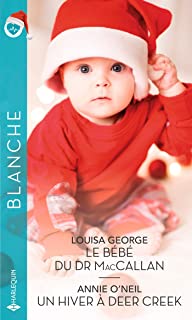 le bebe du dr maccallan/un hiver a deer creek