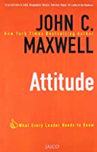 attitude - what every leader needs to know