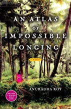 an atlas of impossible longing