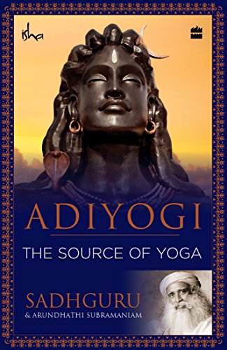 adiyogi - the source of yoga
