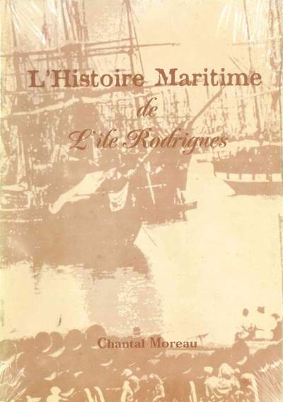 L'HISTOIRE MARITIME DE L'ILE RODRIGUES