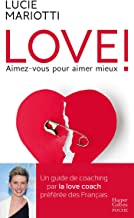 love! aimez-vous pour aimer mieux love! aimez-vous pour aimer mieux