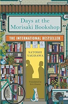 days at the morisaki bookshop  the perfect book to curl up with   for lovers of japanese translated fiction everywhere