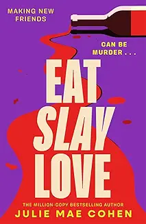 eat slay love