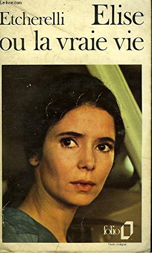 elise ou la vraie vie