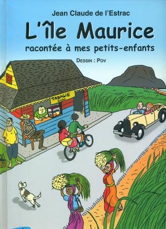 l' ile maurice racontee a mes petits-enfants