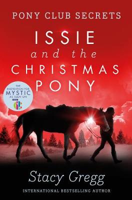 pony club secrets:issie and the christmas pony