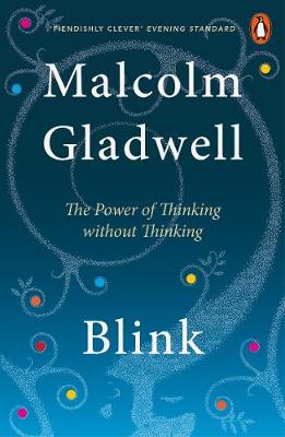 blink - the power of thinking without thinking