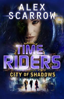 time riders:06 city of shadows