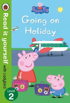 peppa pig going on holiday level 2 read it yourself with ladybird