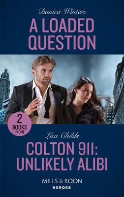 a loaded question / colton 911 unlikely alibi