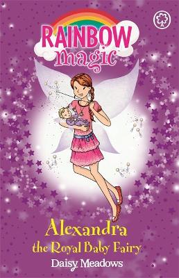 rainbow magic: alexandra the royal baby fairy