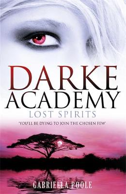 darke academy 04:lost spirits