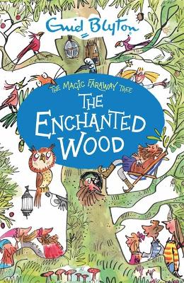 the magic faraway tree: the enchanted wood