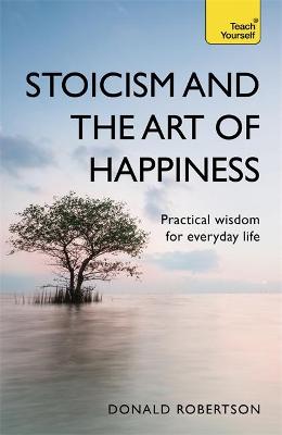 stoicism and the art of happiness