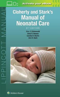 cloherty and stark's manual of neonatal care 8/ed