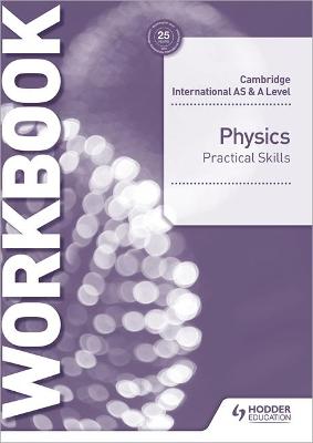 cambridge int as/al physics practical skills workbook