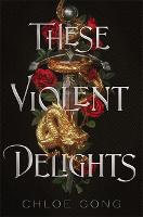 these violent delights  these violent delights duet book 1 