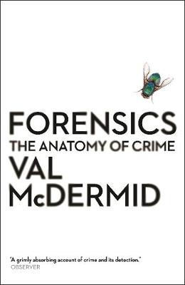 forensics - the anatomy of crime