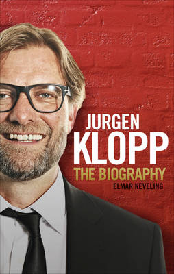 jurgen klopp - the biography