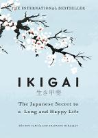 ikigai  simple secrets to a long and happy life