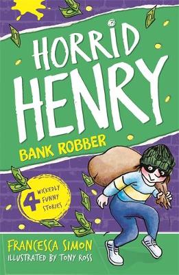 horrid henry : 17 bank robbers