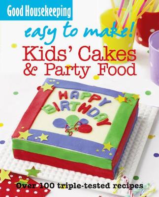 easy to make! kid's cakes & party food