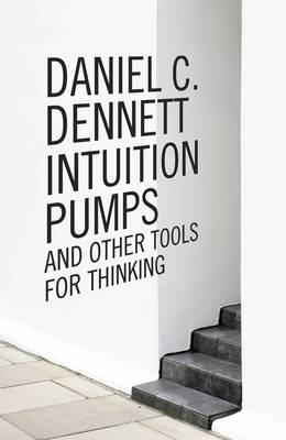 intuition pumps and other tools for thinking