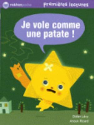 je vole comme comme une patate!