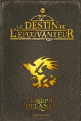 destin de l'epouvanteur - tome 8